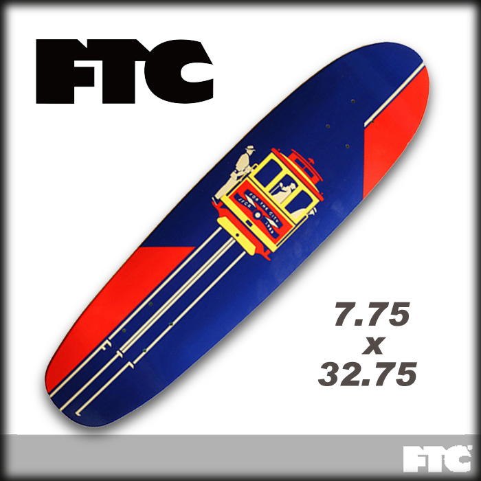 FTC デッキ クルーザー タイプ "CABLE CAR CRUISER" 7.75 x 32.75 【日本正規品】