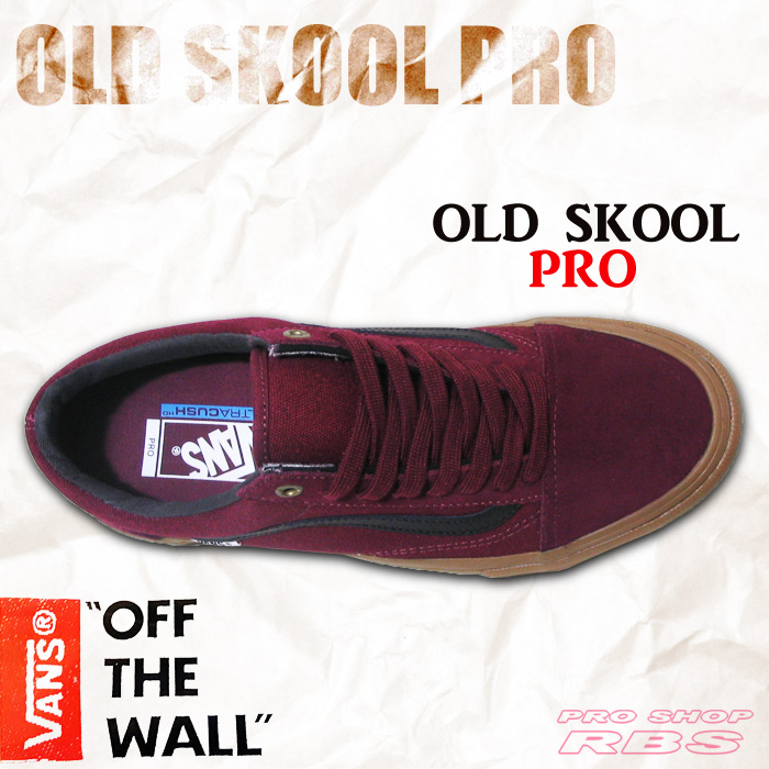 VANS OLD SKOOL PRO PORT/BLACK/GUM【バンズ スケート シューズ スニーカー】【オールドスクール プロ】【日本正規品】