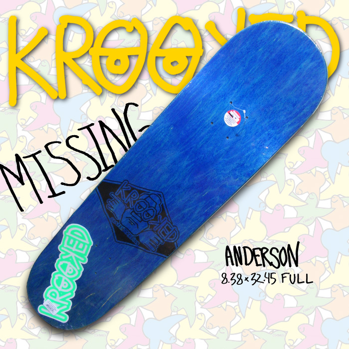 KROOKED デッキ ANDERSON 8.38 x 32.45 MISSING【クルキッド デッキ 】【スケボー スケートボード】【日本正規品】【送料無料】