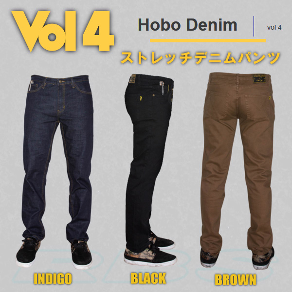 Vol4 HOBO DENIM INDIGO/BLACK/BROWN ストレッチジーンズ ホボデニム パンツ 【VOLUME 4 ボリューム4 】【スケートボード スケボー 】【日本正規品】
