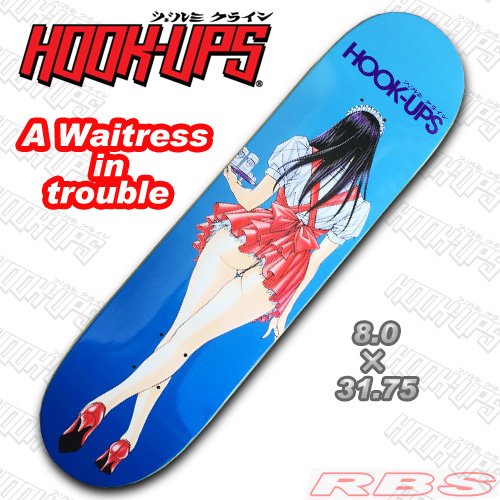 HOOK UPS デッキ A WAITRESS IN TROUBLE  8.0 x 31.75 【フックアップス スケートボード  】【スケボー アニメ】【日本正規品】【送料無料】