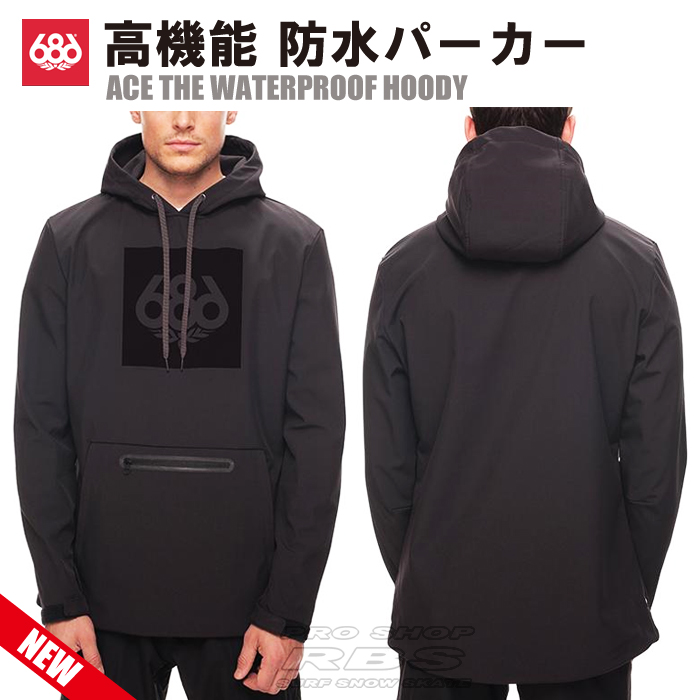 686 パーカー ACE THE WATERPROOF HOODY カラー BLACK ブラック【17-18 ウェア】【日本正規品】
