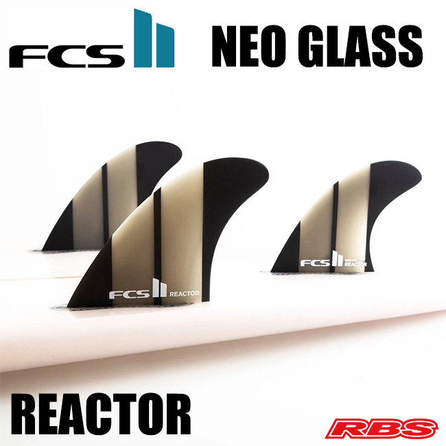 FCS フィン FCS2 NEO GLASS REACTOR ネオグラス リアクター Tri Set 【サーフボード フィン】【日本正規品】